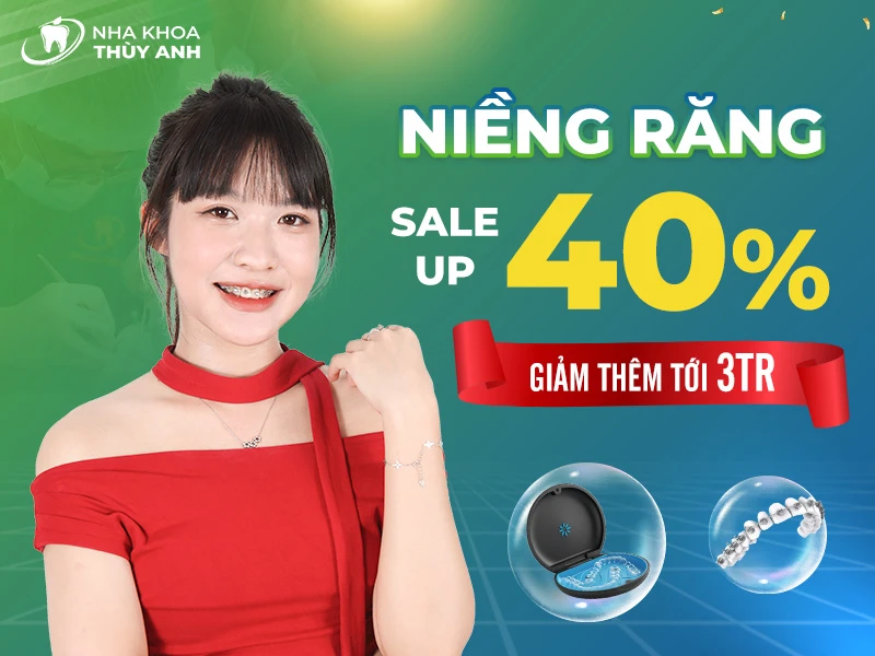 NIỀNG RĂNG ƯU ĐÃI TỚI 40% PHÍ ĐIỀU TRỊ