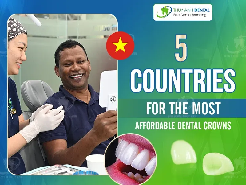 5 Countries for Affordable Dental Crowns