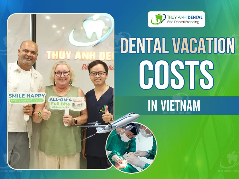 Dental Vacation Costs in Vietnam